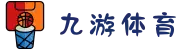九游娱乐(jiuyou)官方网站_jiuyou game